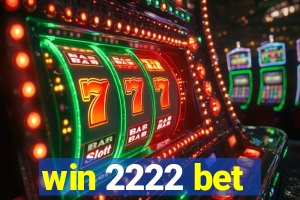 win 2222 bet